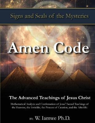 Libro Amen Code : The Advanced Teachings Of Jesus Christ ...