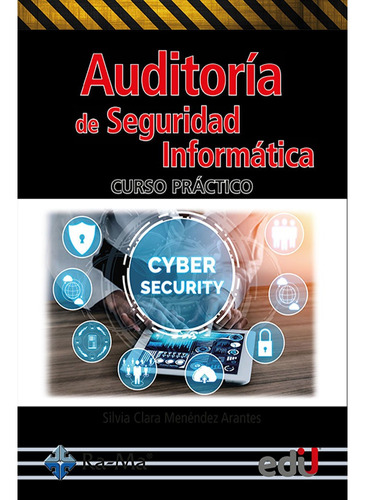 Auditoría De Seguridad Informática. Curso Práctico,silvia Cl