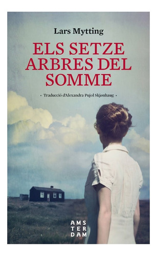 Els Setze Arbres Del Somme Ne (libro Original)