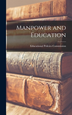 Libro Manpower And Education - Educational Policies Commi...