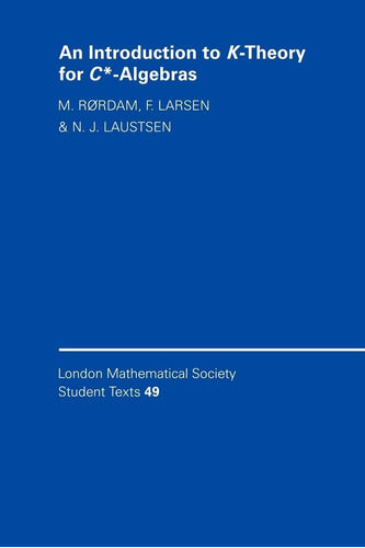 Libro: An Introduction To K-theory For C*-algebras (london