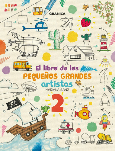 Libro De Los Pequeños Grandes Artistas 2 - Mariana Sanz