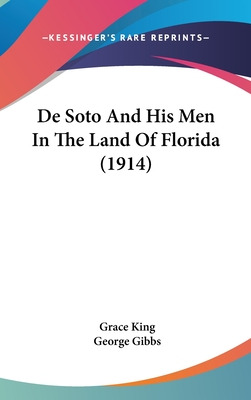 Libro De Soto And His Men In The Land Of Florida (1914) -...