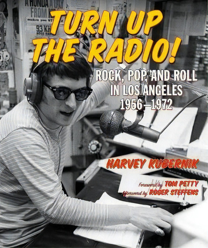 Turn Up The Radio, De Harvey Kubernik. Editorial Santa Monica Press, Tapa Dura En Inglés