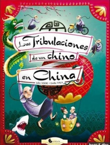 Tribulaciones De Un Chino En China, Las