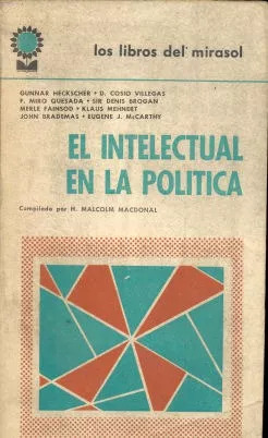 El Intelectual En La Politica -malcolm Macdonal -edi. Fabril