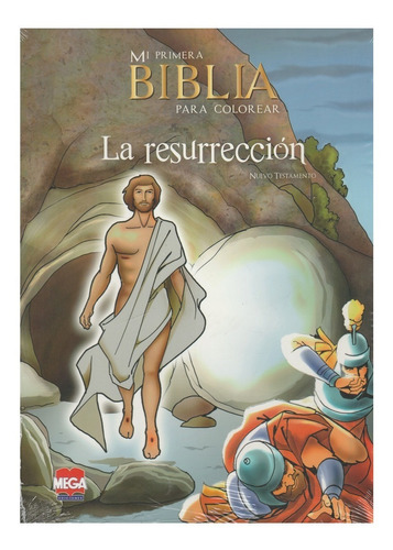 Mi Primera Biblia Para Colorear La Resurrección/ Nuevo 