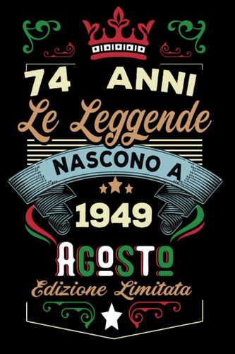 Libro: Le Leggende Nascono A Agosto 1949: Taccuino Diario|