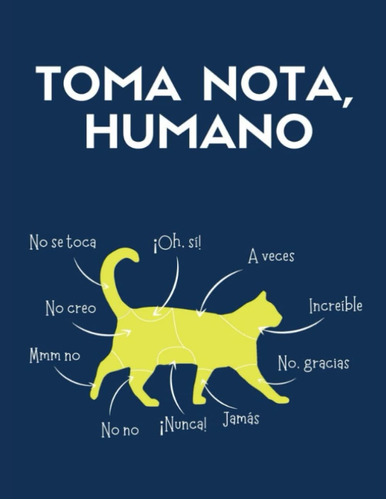 Libro: Toma Nota, Humano: Cuederno A4 Puntuado Para Amantes 