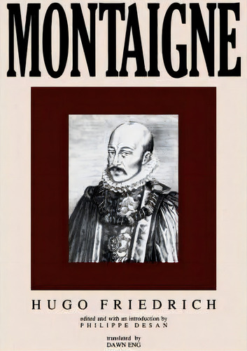 Montaigne, De Hugo Friedrich. Editorial University California Press, Tapa Blanda En Inglés