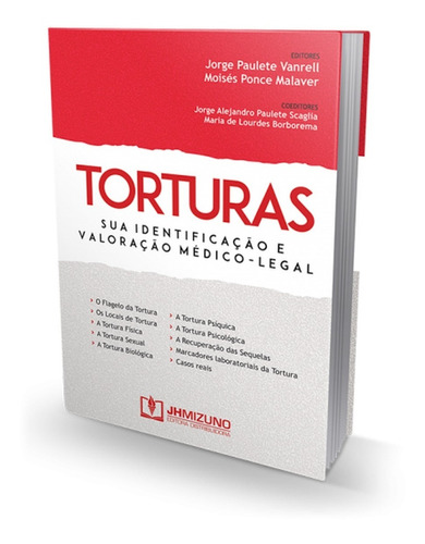 Torturas: Sua Identificação E Valoração Médico-legal