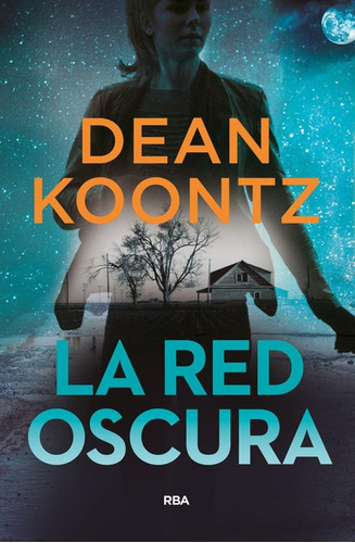 La Red Oscura Dean Koontz Rba Libros