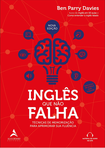 Inglês que não falha: Técnicas de memorização para aprimorar sua fluência, de Davies, Ben Parry. Starling Alta Editora E Consultoria  Eireli, capa mole em português, 2020