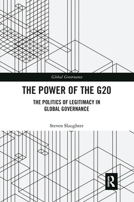Libro The Power Of The G20: The Politics Of Legitimacy In...