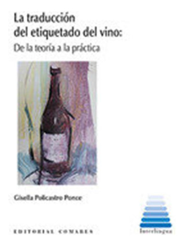 La Traduccion Del Etiquetado Del Vino - Policastro Ponce,gis