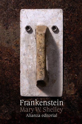 Frankenstein O El Moderno Prometeo, Mary Shelley, Alianza