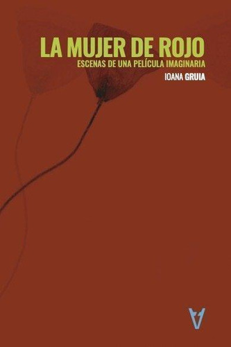 Libro: La Mujer De Rojo. Gruia, Ioana. Sonambulos Ediciones