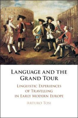 Libro Language And The Grand Tour : Linguistic Experience...
