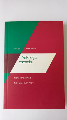 Antología Esencial Carlos Monsivais Mardulce