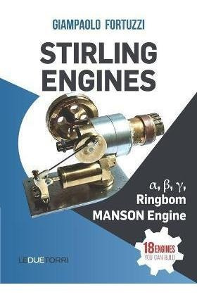 Libro Stirling Engines Î±, Î², Î³, Ringbom, Manson Engine...