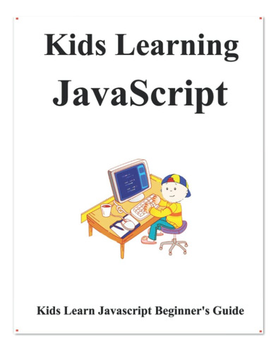 Libro: En Ingles Kids Learning Javascript: Kids Learn Codin