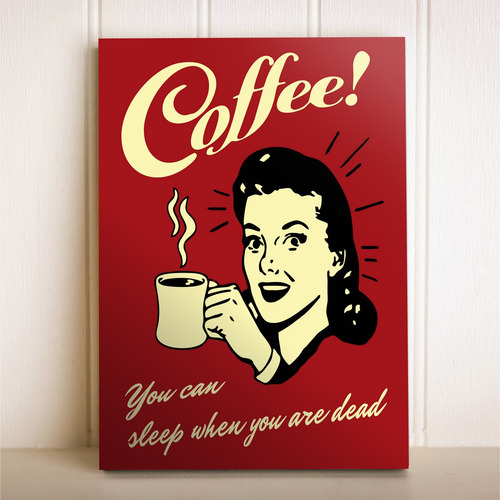 Imagem 1 de 1 de Placa Decorativa Cartaz Vintage Drink Coffee Beba Café