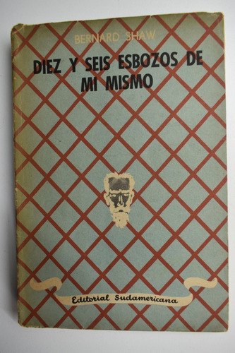 Dieciséis Esbozos De Mí Mismo Bernard Shaw              C143