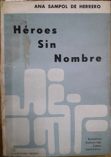 5489 Héroes Sin Nombre - Sampol De Herrero, Ana