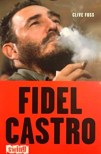 Fidel Castro - Clive Foss