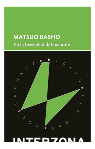 En La Brevedad Del Instante - Matsuo Basho - Interzona Libro