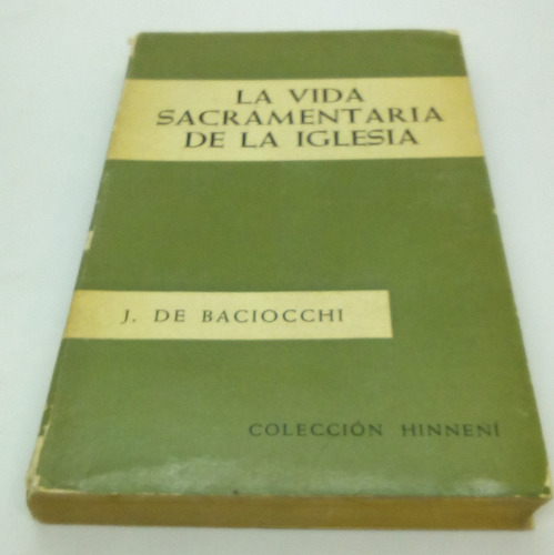 La Vida Sacramentaria De La Iglesia