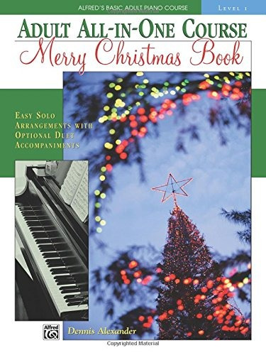 Alfreds Basic Adult Allinone Christmas Piano, Bk 1 Easy Solo