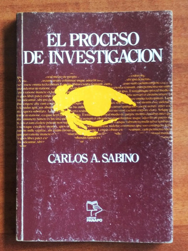 El Proceso De Investigación / Carlos A. Sabino