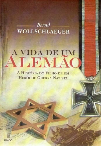 A Vida De Um Alemao Wollschlaeger, Ber