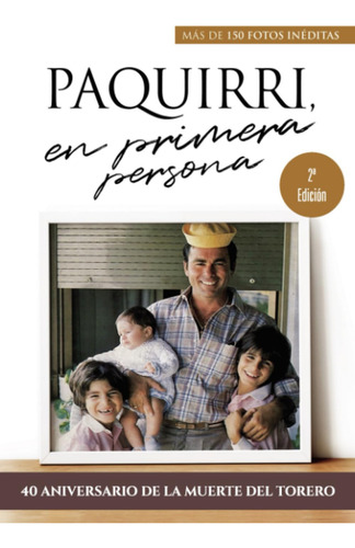 Paquirri En Primera Persona La Historia De Una Herencia