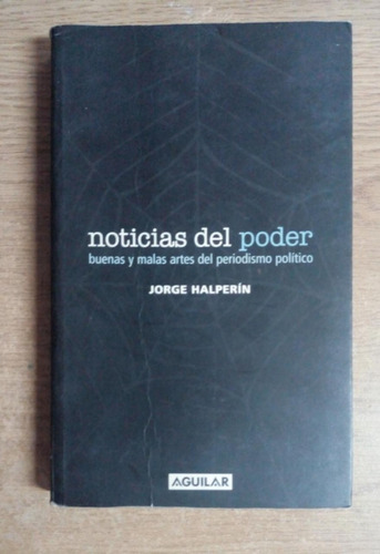 Jorge Halperin / Noticias Del Poder