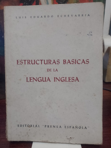 Estructuras Basicas De La Lengua Inglesa - Echevarria