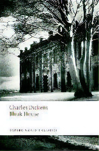 Bleak House, De Charles Dickens. Editorial Oxford University Press, Tapa Blanda En Inglés