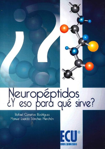 Libro Neuropéptidos  ¿ Y Eso Para Qué Sirve ? De Rafael Cove