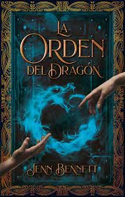 La Orden Del Dragon - Jenn Bennett