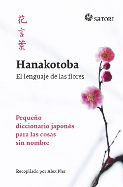 Hanakotoba Pler, Alex Satori Ediciones