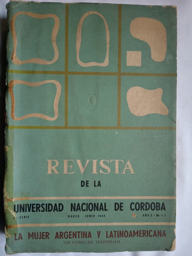 Unc 1969 Año X Nº 1-2 La Mujer Argentina Y Latinoamericana