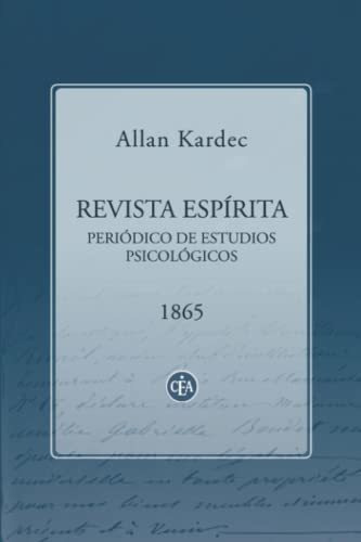 Revista Espírita 1865: Periódico De Estudios Psicológicos