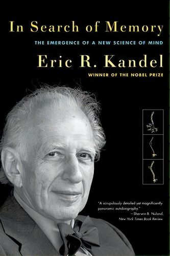 In Search Of Memory : The Emergence Of A New Science Of Mind, De Eric R. Kandel. Editorial Ww Norton & Co, Tapa Blanda En Inglés