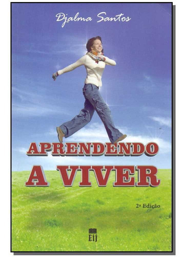 Aprendendo A Viver - 02ed/14, De Santos, Djalma. Editora Ideia Juridica Em Português