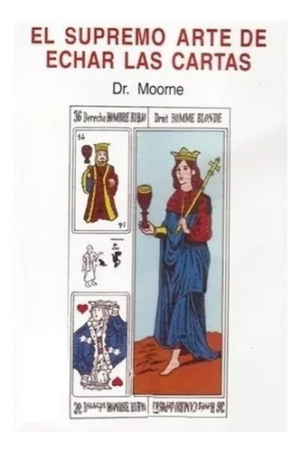 Libro El Supremo Arte De Echar Las Cartas Tarot Dr Moorne