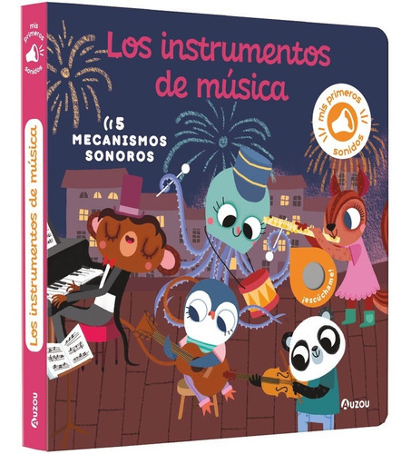 Mis Primeros Sonidos Los Instrumentos De Musica, De Notaert, Amandine. Editorial Auzou, Tapa Dura En Español