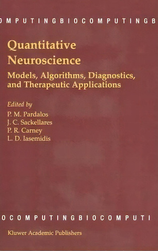 Quantitative Neuroscience, De Panos M. Pardalos. Editorial Springer Verlag New York Inc, Tapa Dura En Inglés