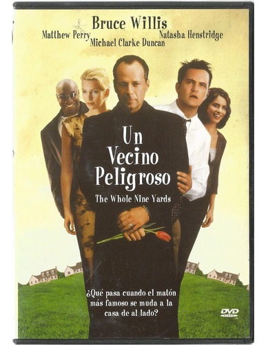 Un Vecino Peligroso // The Whole Nine Yards. 