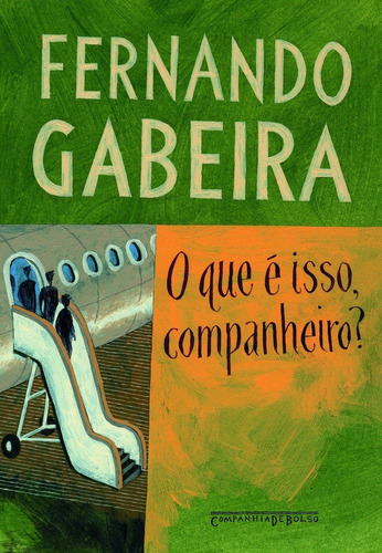 O Que É Isso, Companheiro?, De Fernando Gabeira. Editora Companhia De Bolso Em Português